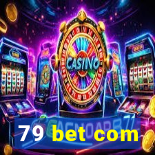 79 bet com